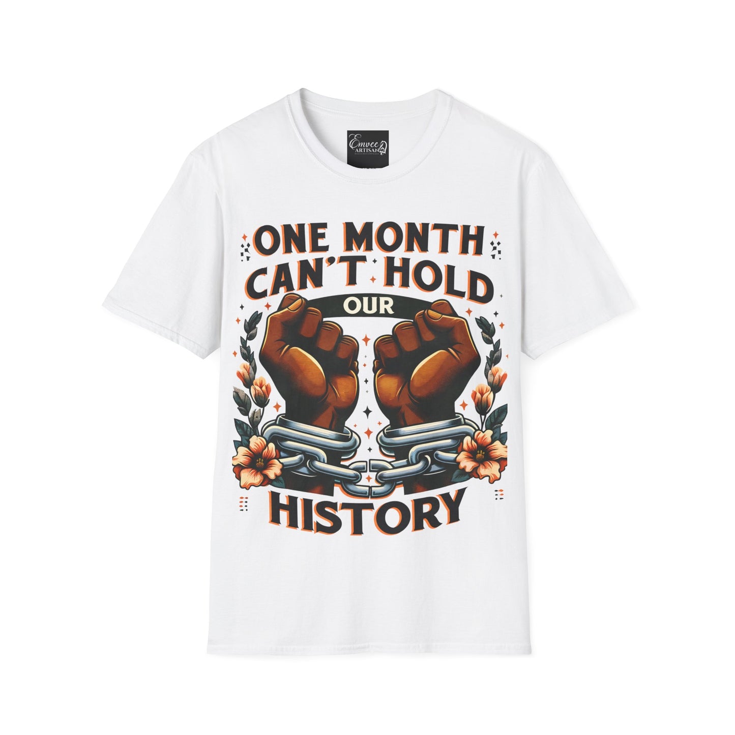 One Month.... (Unisex Softstyle T-Shirt)
