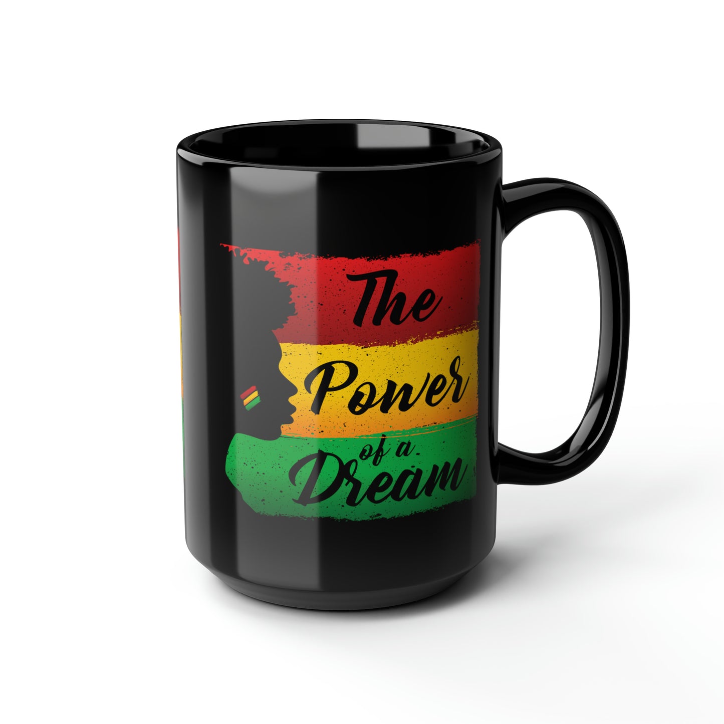 The Power of a Dream Black Mug, 15oz