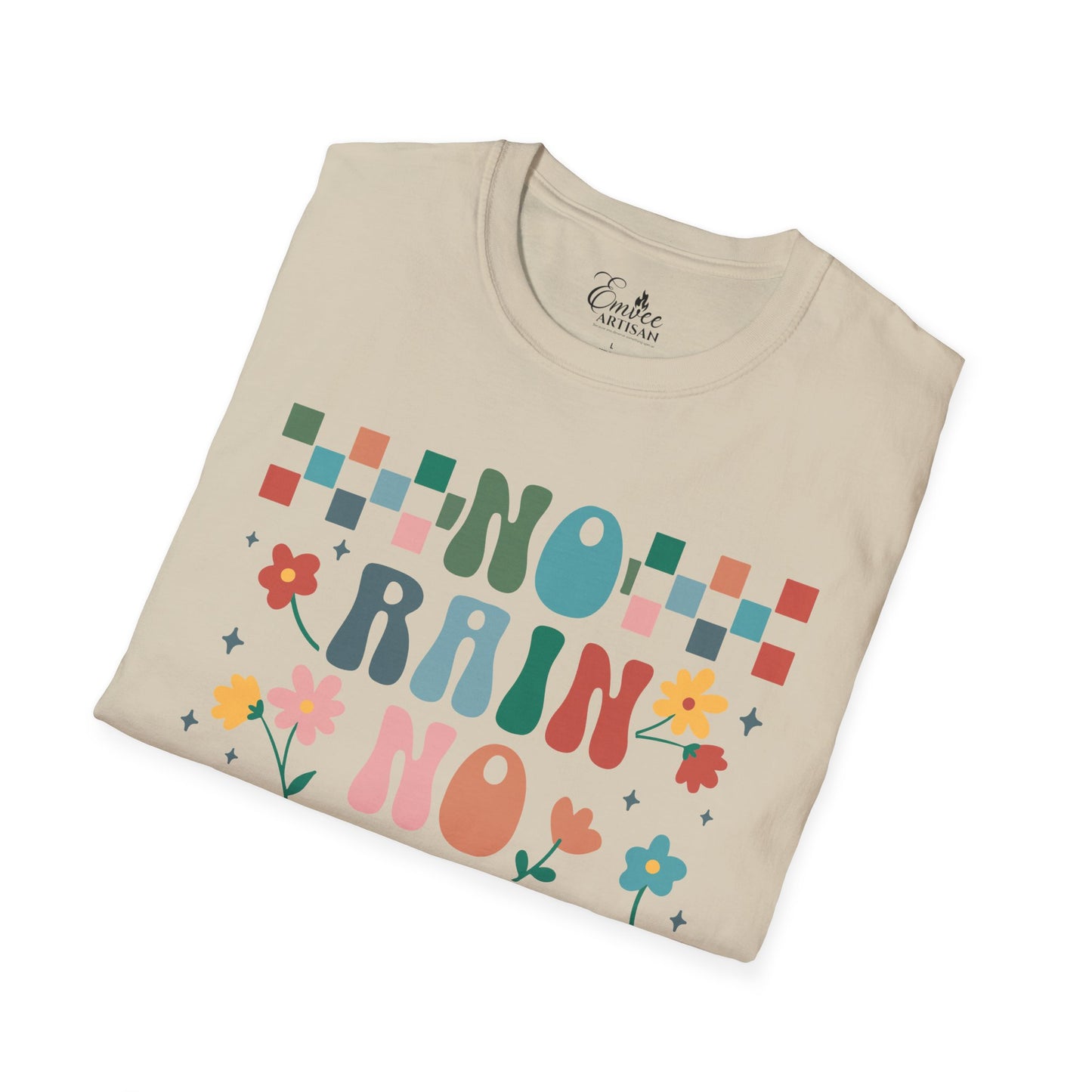 No Rain (Unisex Softstyle T-Shirt)