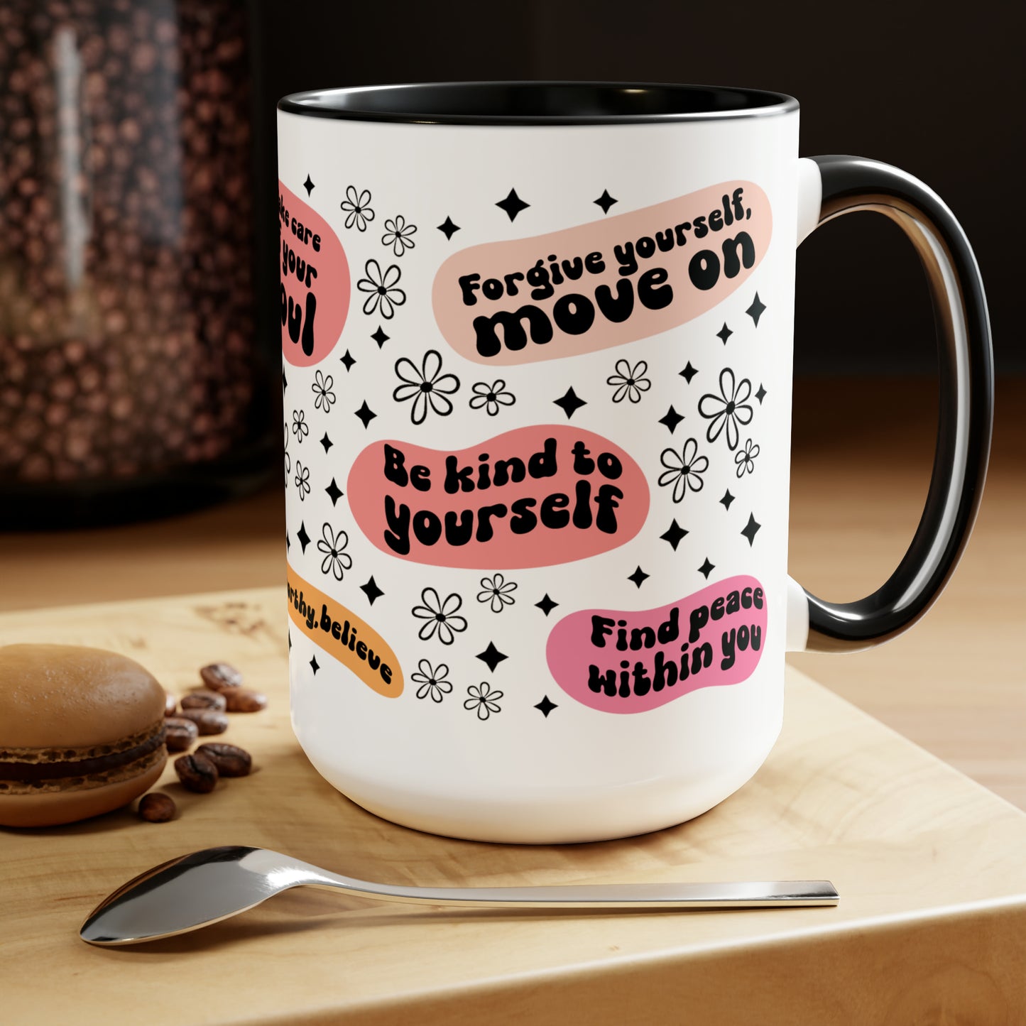 Positive Quotes Coffee Mugs, 15oz